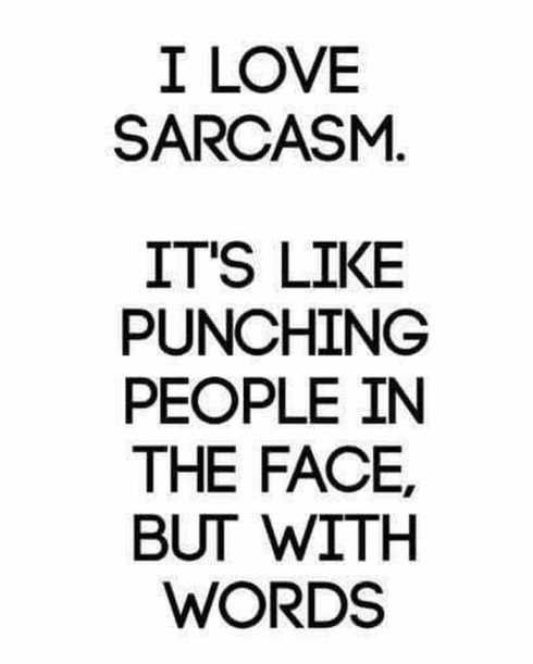 I LOve Sarcasm