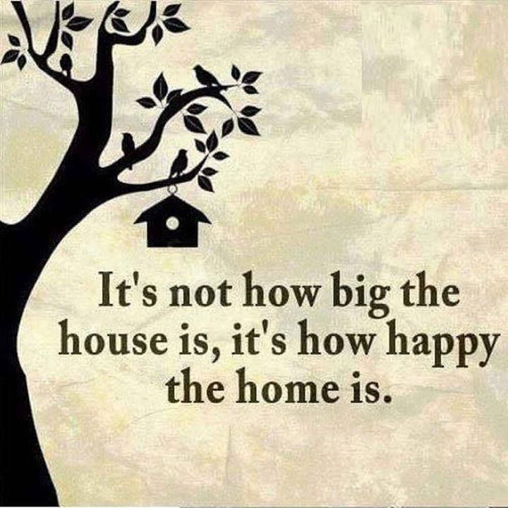 Its Not How Big The House Is