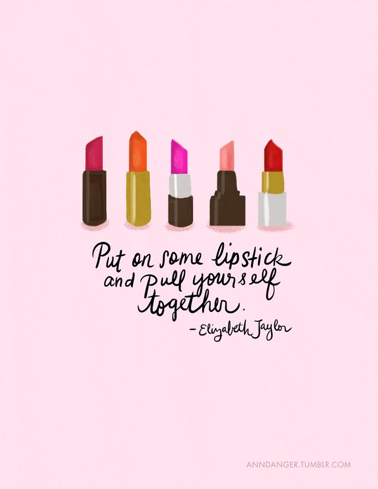 Put On Some Lipstick