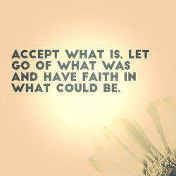 Accept What Is.....