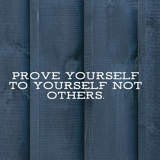 Prove Yourself To Yourself