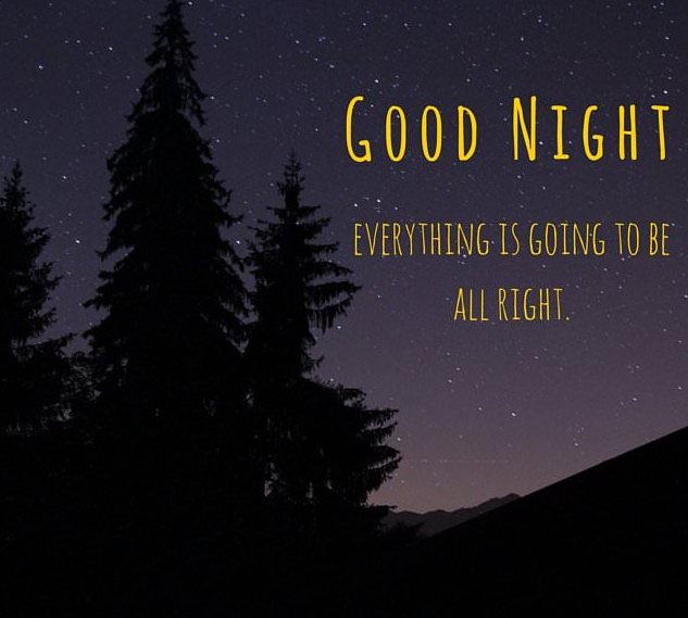 Good Night, Everything.... - Life-Quotes.Pictures