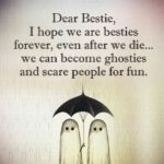 Dear Bestie I Hope We...