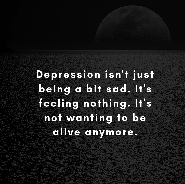 Depression isn't just being a bit sad