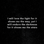 I Will Love The Light For It...