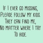 If I Ever Go Missing...