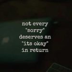 Not Every Sorry Deserves...