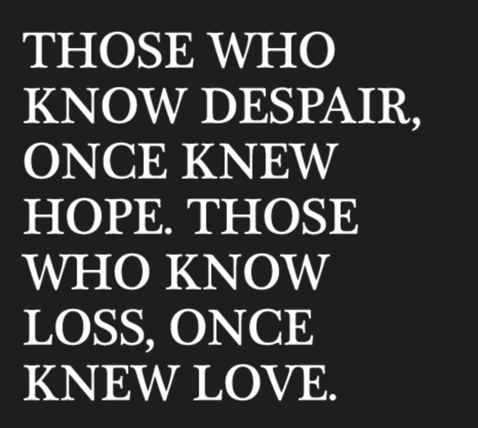 Those Who Know Despair Once