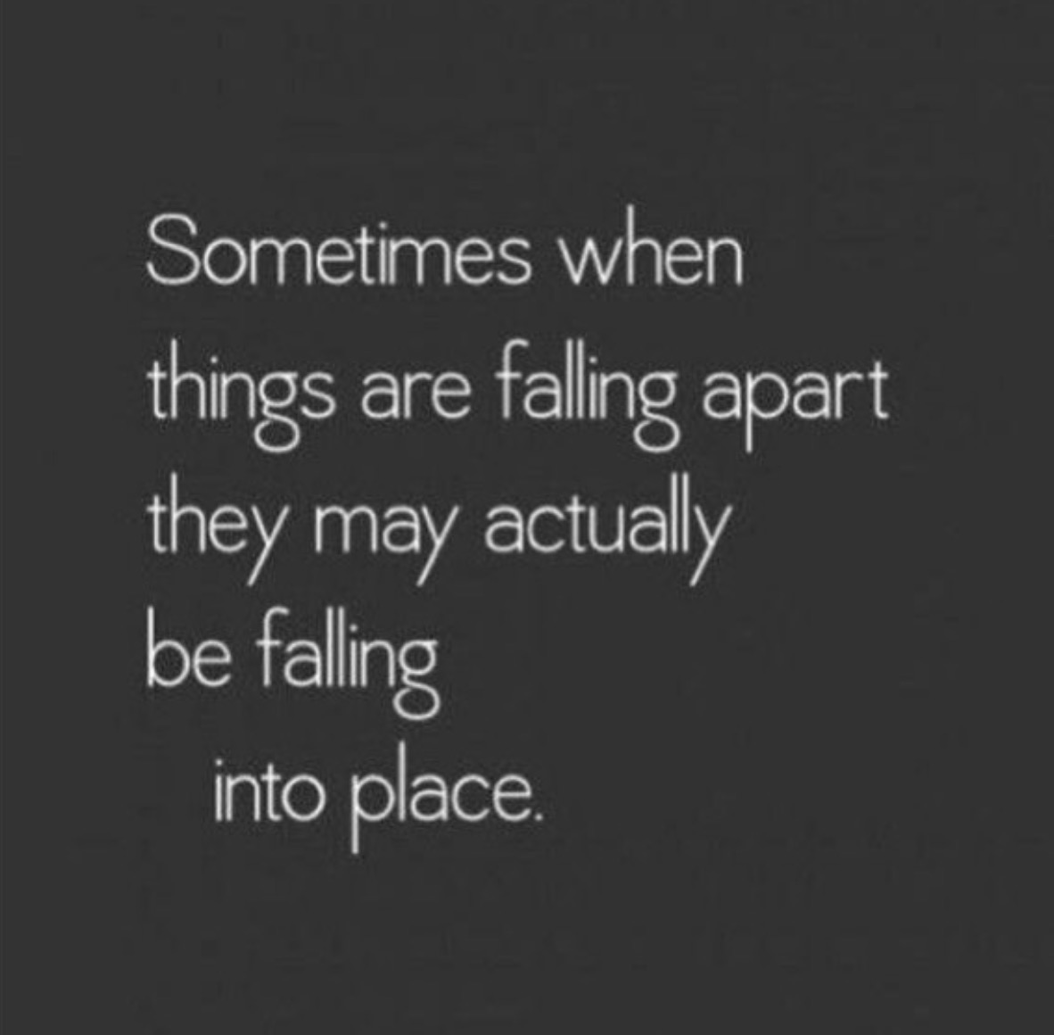 Sometimes When Things Are