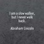 I Am A Slow Walker...
