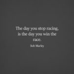 The Day You Stop...