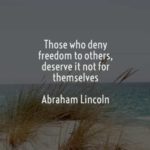Those Who Deny Freedom...