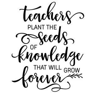 Teachers Plant The Seeds...