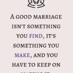 A Good Marriage Is...