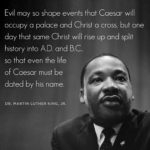 Evil May So Shape Events That...