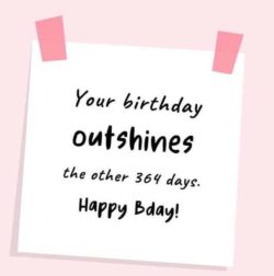 Your Birthday Outshines...