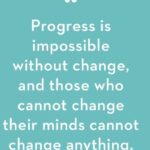 Progress Is Impossible Without...