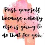 push-yourself-because