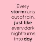 Every Storm Runs Out...