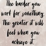 The Harder You Work...