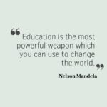 Education Is The Most...